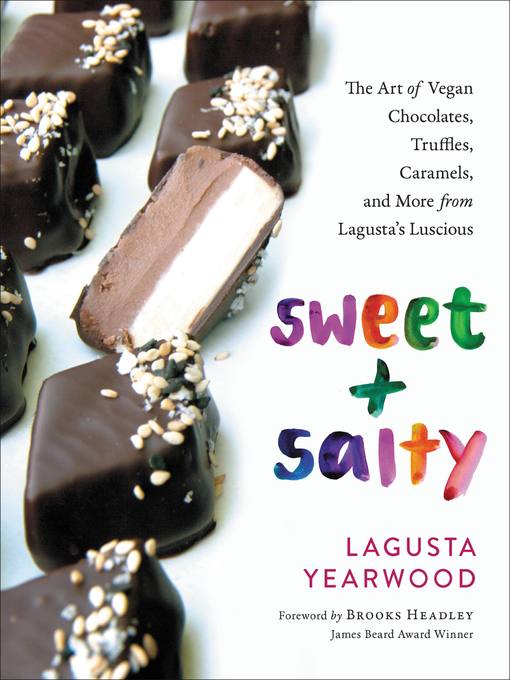 Title details for Sweet + Salty by Lagusta Yearwood - Available
